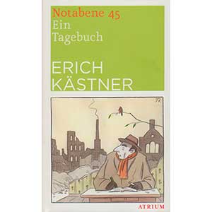 Erich Kästner: "Notabene 45 – Ein Tagebuch"